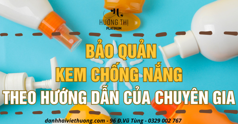 BẢO QUẢN KEM CHỐNG NẮNG