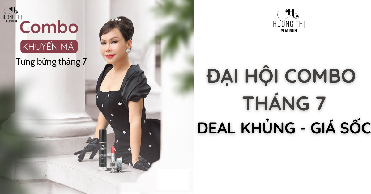 ĐẠI HỘI COMBO THÁNG 7, DEAL KHỦNG GIÁ SỐC