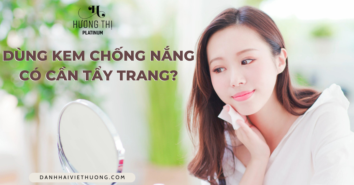 thumbnail Xài kem chống nắng có cần tẩy trang không