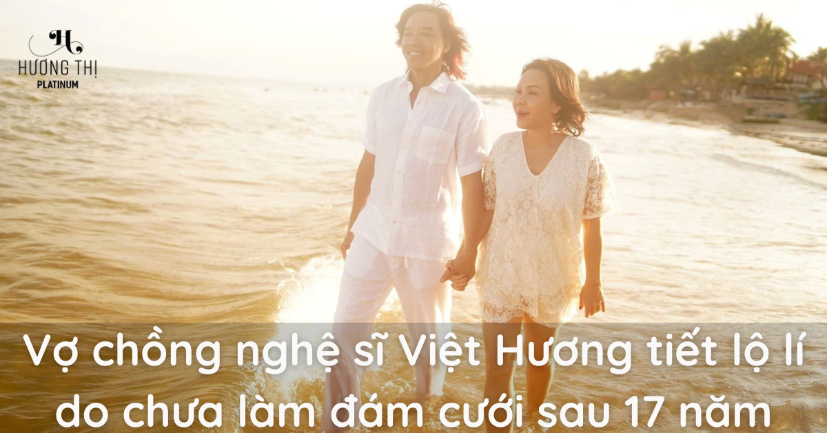 thumbnail Vợ chồng nghệ sĩ Việt Hương tiết lộ lí do chưa làm đám cưới sau 17 năm