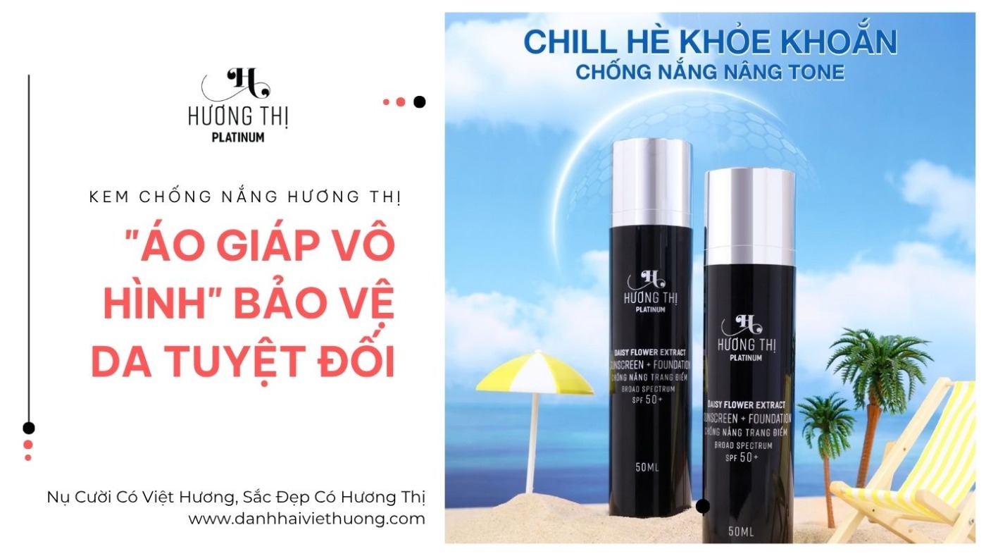 Kem Chống Nắng Hương Thị - Áo Giáp Vô Hình Bảo Vệ Da Bền Vững 1