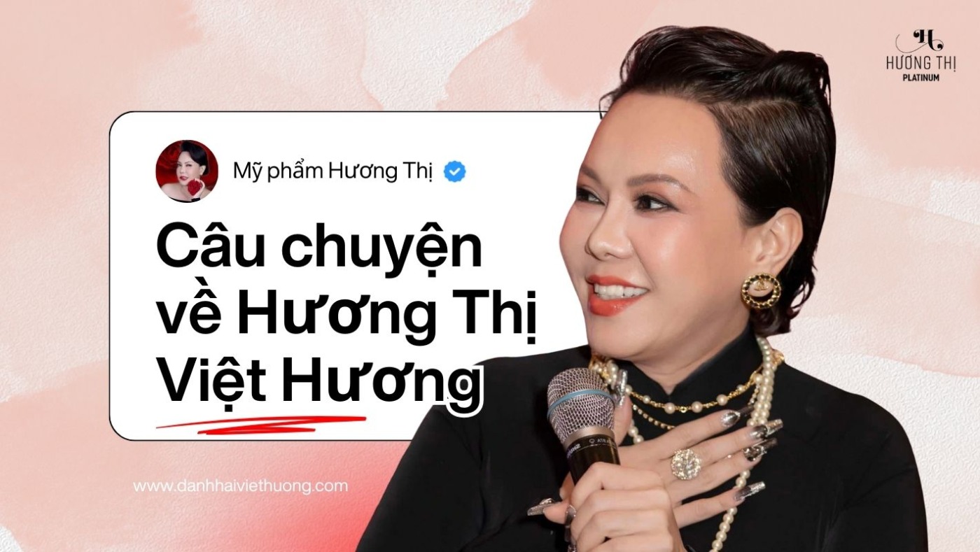 Hành trình khởi nghiệp của Việt Hương và câu chuyện thương hiệu mỹ phẩm Hương Thị 4